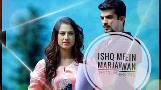 Ishq Mein Marjawan En Kanmani - Le Instrumental Bgm Aalisha Panwararjun Bijlani