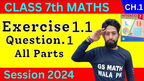 Math Class 7th Unit 1 Exercise 1.1 |  Class 7 Math book Chapter 1 Exercise 1.1 Q.1