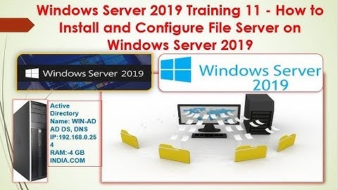 Windows Server 2019 Training 11 - How to Install and Configure File Server on Windows Server 2019
