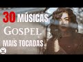 Louvores Para Ouvir da Manhã - Melhores Músicas Gospel Mais Tocadas 2021 - So Musicas Gospel