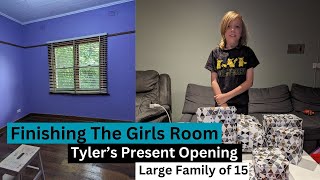 FINISHING THE GIRLS ROOM & TYLER'S BIRTHDAY PRESENT OPENING | Large Family of 15