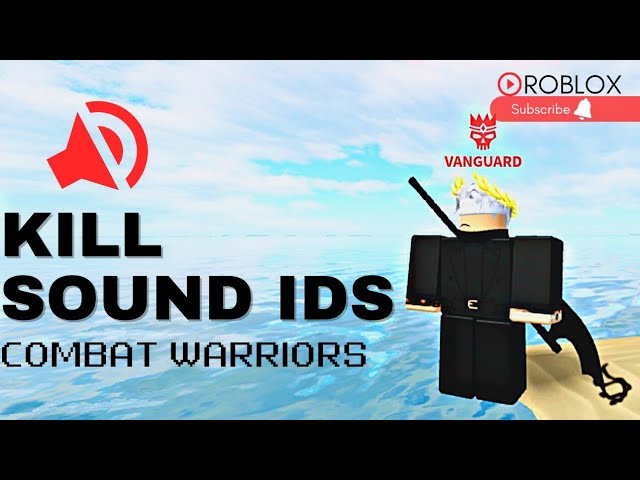 Roblox: Combat Warriors Kill Sound IDs List