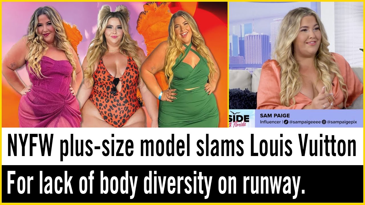 NYFW plus-size model criticizes Louis Vuitton for lack of body