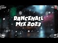 Dancehall Mix 2023 - King Effect(Valiant,Skeng,Skillibeng,Byron Messia)