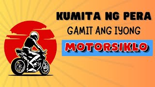 Kumita ng Pera Gamit ang Iyong Motorsiklo | Motorcycle Income Ideas