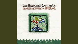 Video thumbnail of "Danilo Montero - Las Naciones Cantarán"