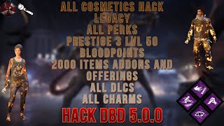 HACK DBD 5.0.0 / ALL PERKS/PRESTIGE 3/SKINS/LEGACY/BLOODPOINTS/ITEMS/ADDONS/COSMETICS/DLC/MACRO