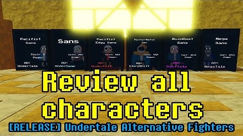 Review all characters - [RELEASE] Undertale Alternative Fighters
