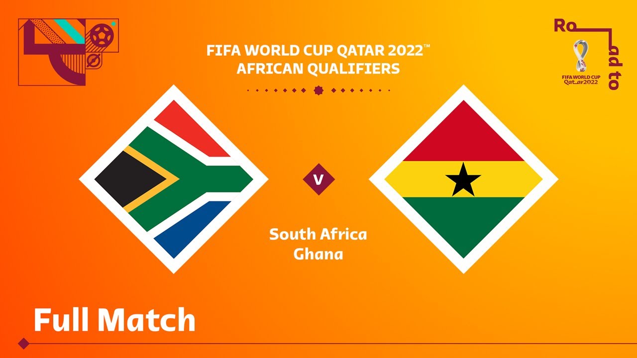 South Africa v Ghana FIFA World Cup Qatar 2022 Qualifier Full Match