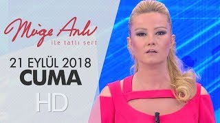 Müge Anlı İle Tatlı Sert 21 Eylül 2018 A