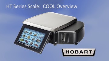 Hobart HT Series Scale (OPERATION) _Supervisor, COOL Overview