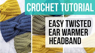 CROCHET TWISTED EAR WARMER HEADBAND | Crochet Ear Warmer | Crochet Headband | Just Be Crafty