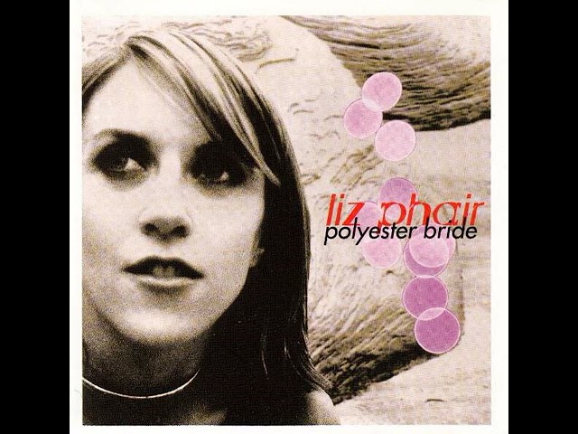 Watch Liz Phair - Polyester Bride on YouTube