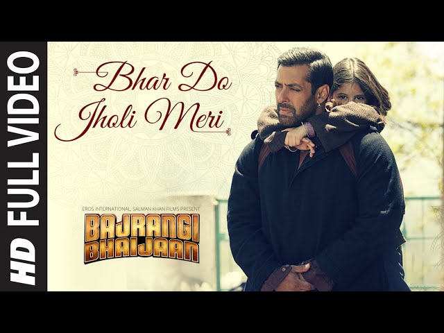'Bhar Do Jholi Meri' FULL VIDEO Song - Adnan Sami | Bajrangi Bhaijaan | Salman Khan Pritam class=