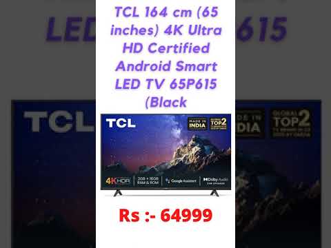 TCL 164 cm (65 inches) 4K Ultra HD Certified Android Smart LED TV 65P615 (Black