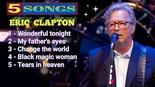 Video thumbnail of "Eric Clapton's best songs"