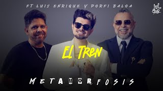 Jonathan Moly - EL TREN ft. Luis Enrique &amp; Porfi Baloa - (Video Oficial) Metamorfosis