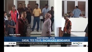 Gagal Tes Tulis, Para Calon Kepala Desa Mengamuk di Banyuwangi