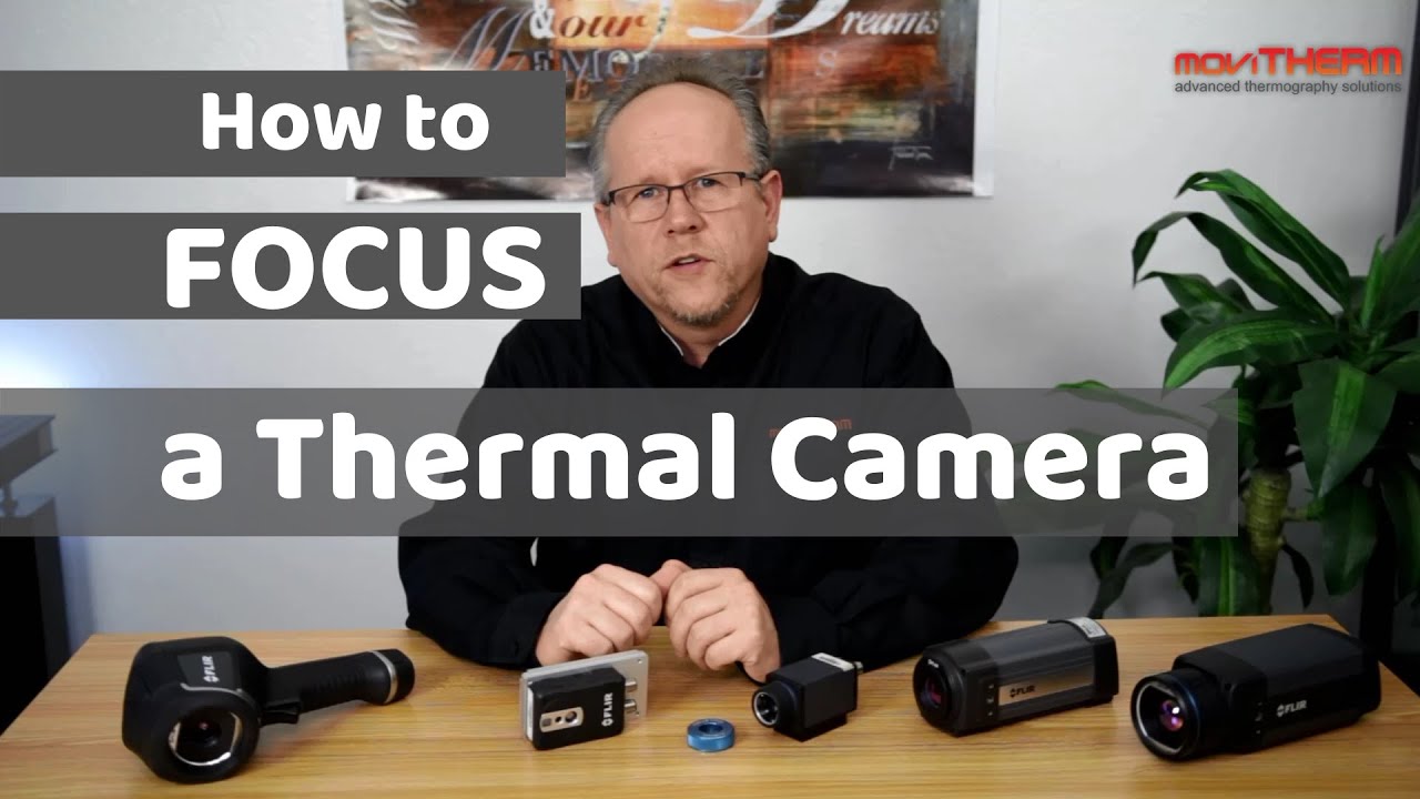 How To Focus A Thermal Camera Thermal Imaging YouTube How To Focus A Thermal Camera Thermal Imaging YouTube