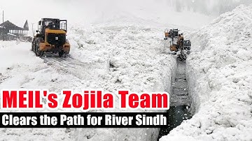 Zojila Team Clears Snow Obstructions on River Sindh Defying the Odds | Megha Engineering