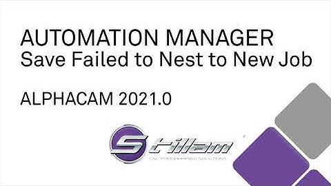 Automation Manager - Save Failed To Nest To New Job in ALPHACAM 2021