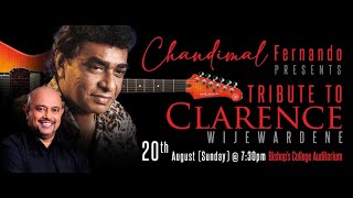Tribute to Clarence 2023 Live Concert by Chandimal Fernando