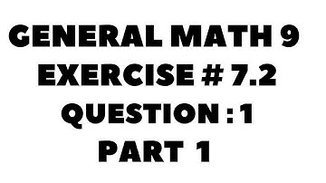 9th Class General Math, Chapter 7, Exercise 7.2 Question 1 Part 1 Complete