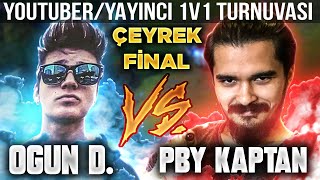 OGÜN DEMİRCİ VS PBY KAPTAN! BU NASIL MAÇ! YOUTUBE/YAYINCI 1v1 TURNUVASI ÇEYREK FİNAL!