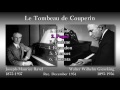 Ravel: Le Tombeau de Couperin, Gieseking (1954) ラヴェル クープランの墓 ギーゼキング