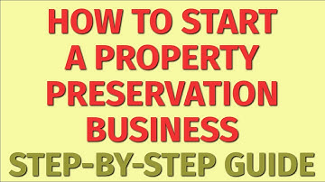 Starting a Property Preservation Business Guide | How to Start a Property Preservation Business