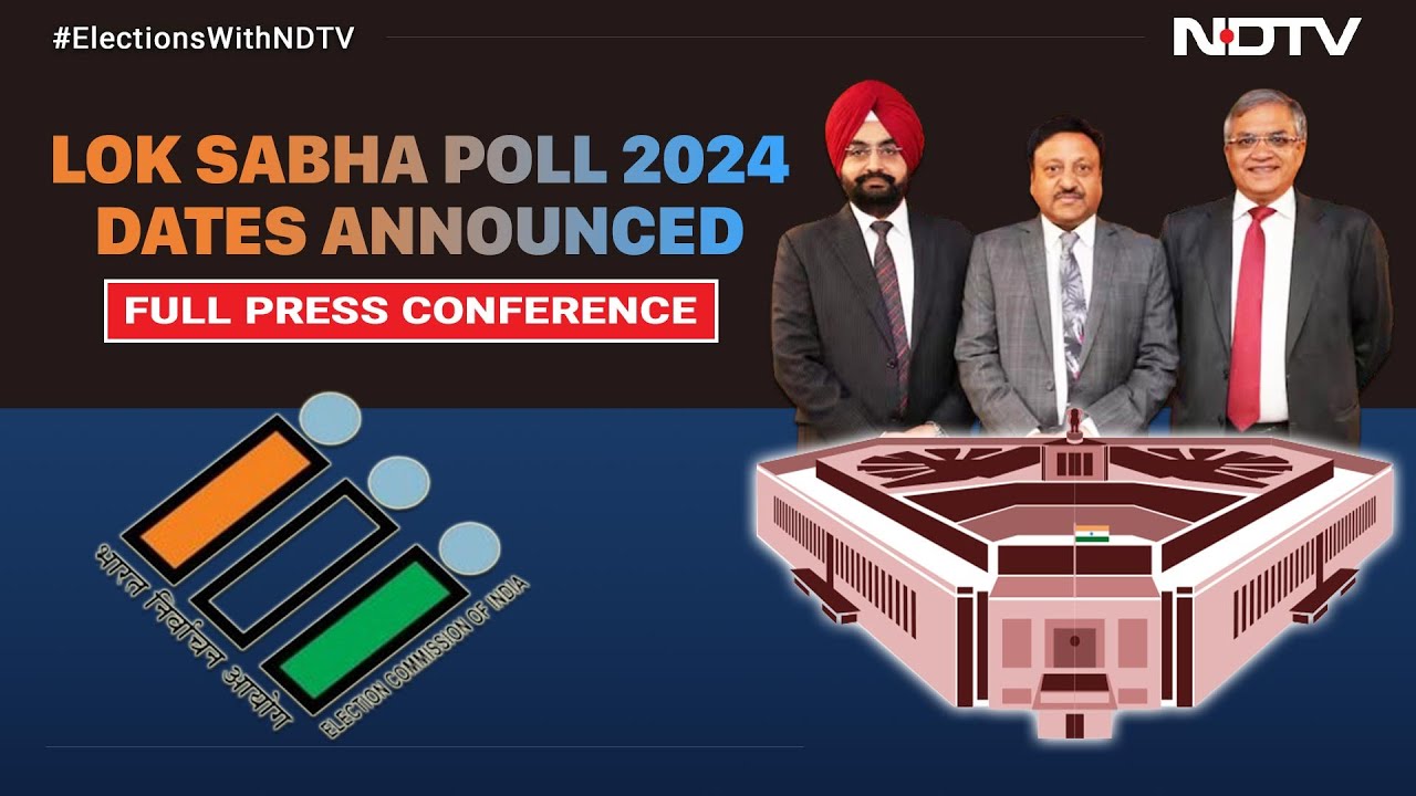 Lok Sabha Election Date 2024 | Election Commission Announces Dates For ...