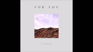 For You (AVAILABLE ON ALL PLATFORMS)