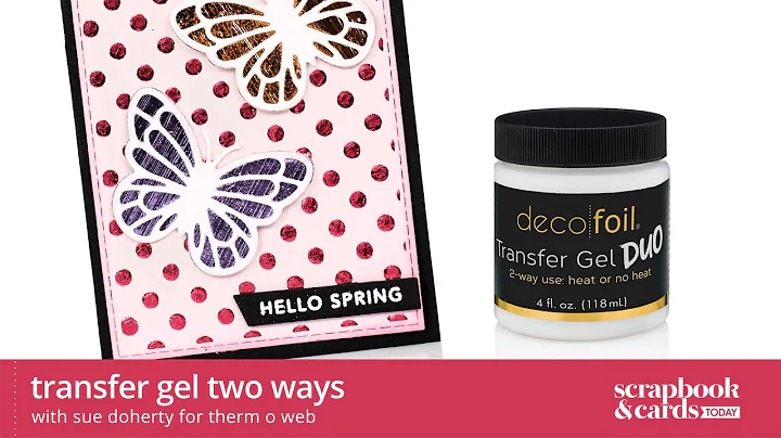 Therm O Web Transfer Gel Two Ways with Sue Doherty