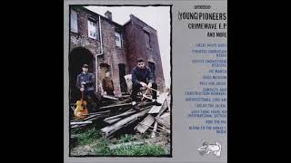 Famous (Young) Pioneers - Crimewave E.P. and More [Full Album] Profile