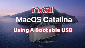 How To: Install MacOS Catalina Using A Bootable USB