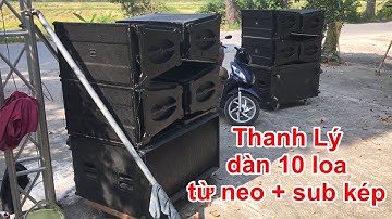 Nâng cấp dàn Line array 30 2 tầng Coil 100 cho anh Tuất Long. Thanh lý bộ cũ Array Neo + Sub kép