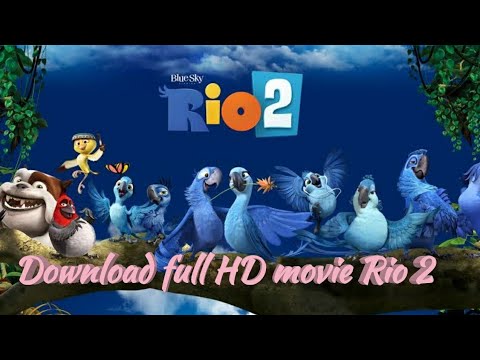 Rio2moviekaisedownloadkare Download Rio 2 Full Movie In Hindi 100 Real Youtube