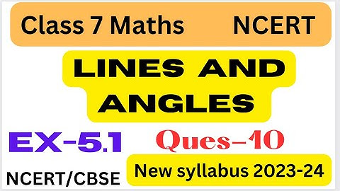 Ex-5.1 Q.10 - Class7 Maths chapter 5 Lines And Angles Exercise 5.1 Q10 - New Book -New Syllabus 2023