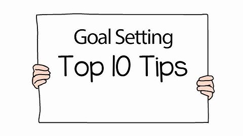 goal setting top ten quick tips