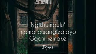 Umama owangizalayo(gqom remake)_djmt03| gospel gqom| Nkhumbulu'mama owangizalayo (Gqom)