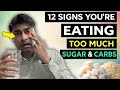 12 Signs You're Eating TOO Much Sugar & Carbs
