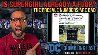 YIKES! Is Supergirl already a flop? The presale numbers are bad #restorethesnyderverse