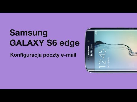 Samsung GALAXY S6 edge - Konfiguracja poczty e-mail