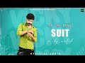 Suit official audio vicky malik  deejay singh  latest punjabi song 2023  motivate music