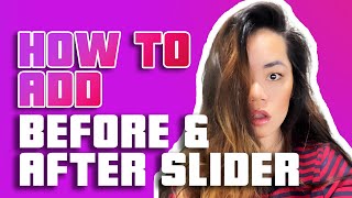How To Add Before And After Slider To Shopify - SIMPLE & Easy 2022 Tutorial