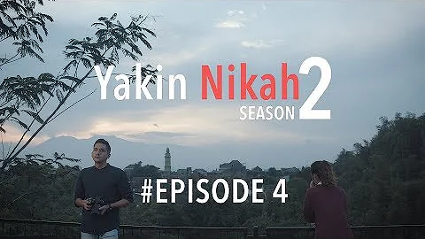 YAKIN NIKAH 2 - JBL Indonesia Web Series #Episode 4