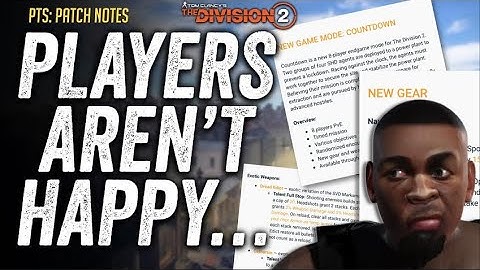 The Division 2 Patch notes are in and PLAYERS ARE NOT HAPPY! Is it Underwhelming?