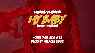 Diamond platnumz - My Baby [ instrumental ] Prod by Miracle