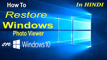 How to Restore Window photo Viewer on Windows 10 (IN HINDI)