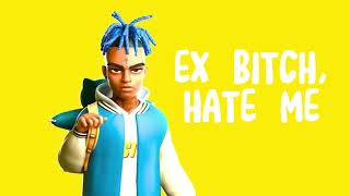 XXXTENTACION & Juice WRLD - Ex Bitch , Hate Me